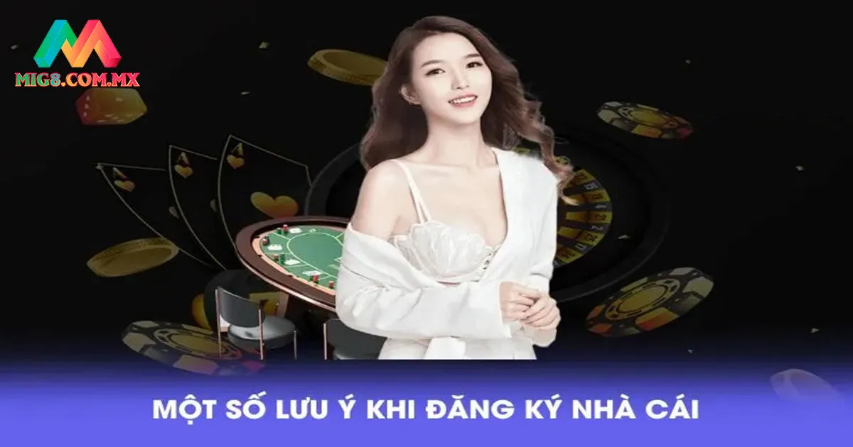 Lưu ý đăng ký MIG8
