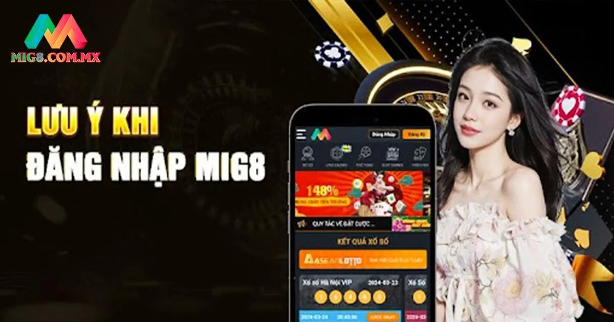 Lưu ý truy cập tài khoản MIG8 hội viên cần biết