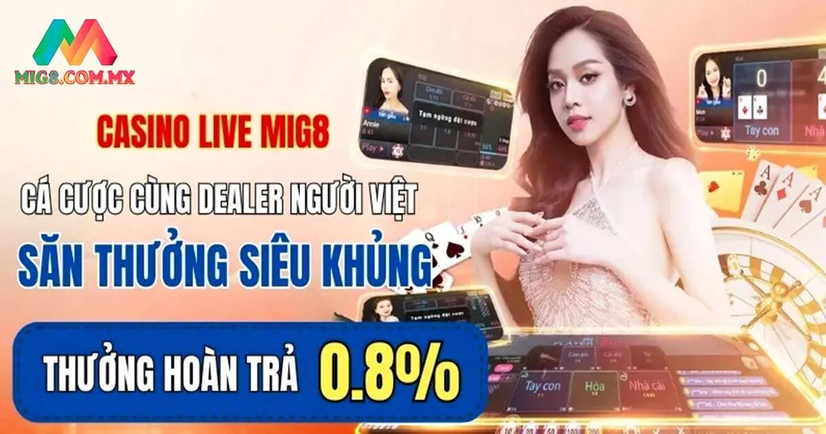 Vì sao nên chơi Casino tại MIG8?
