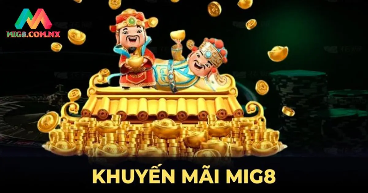 Các khuyến mãi MIG8 mới nhất 2025