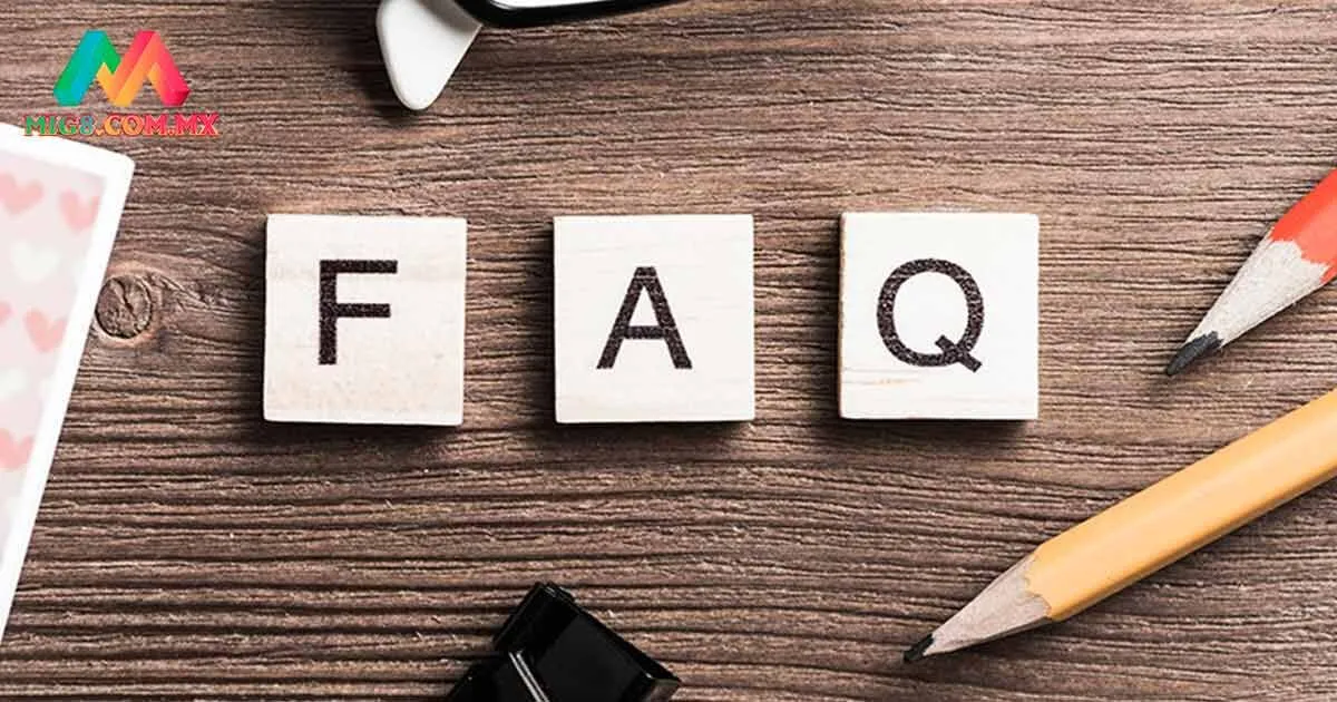 FAQ - Những câu hỏi thường gặp khi tải app MIG8